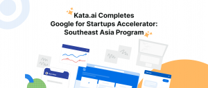 Kata.ai Berhasil Menyelesaikan Program Google for Startups Accelerator: Southeast Asia